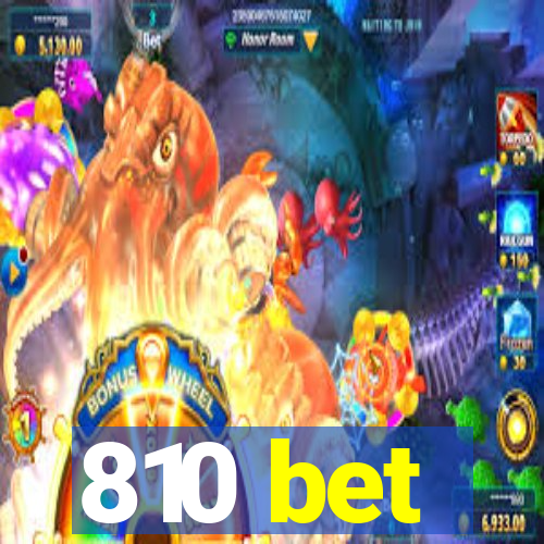 810 bet